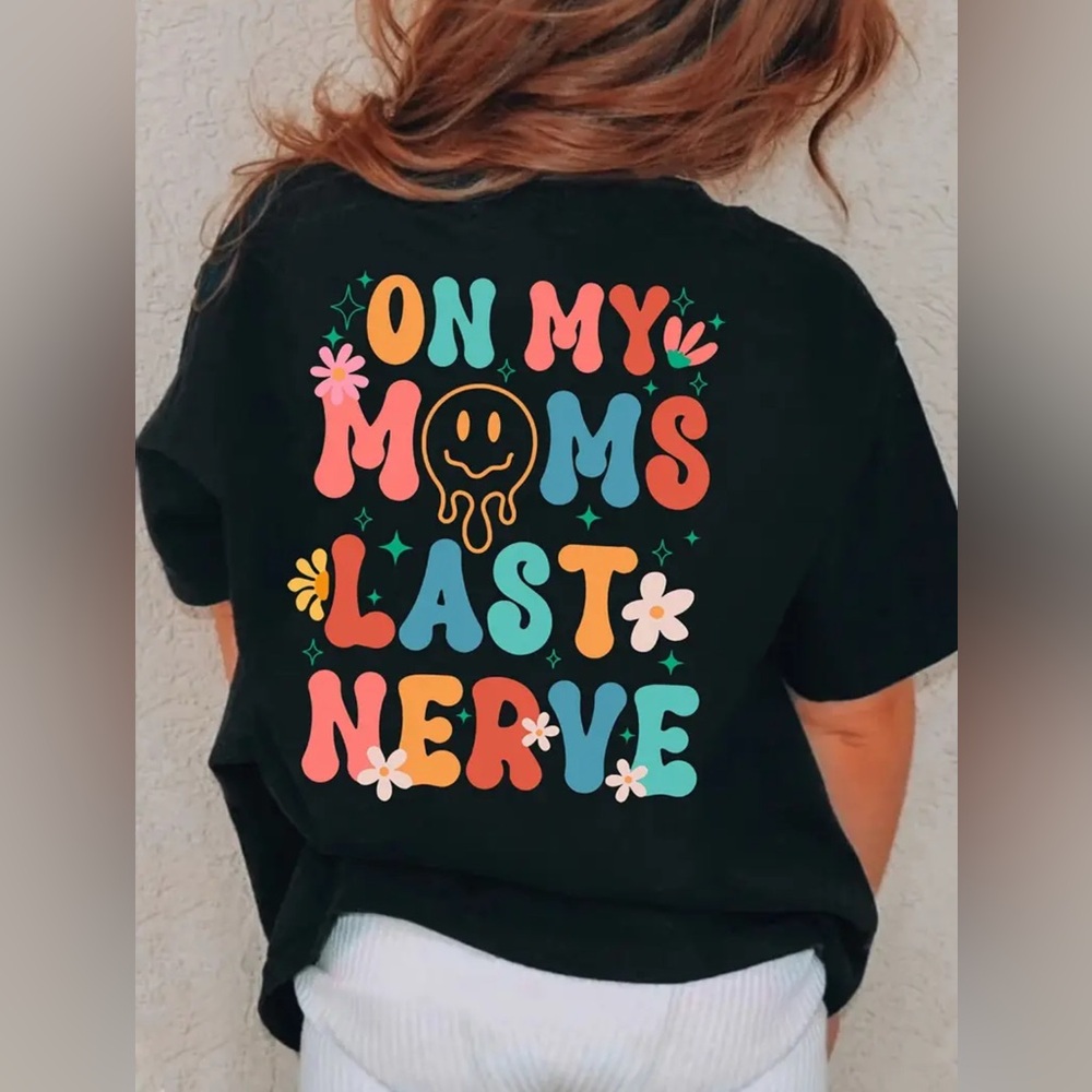“Moms Last Nerve” Kids Shirt